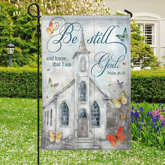 Be Still And Know That I Am God Flag - Church - Christian's Flag - Garden Decor - Christian Gift - Ciaocustom
