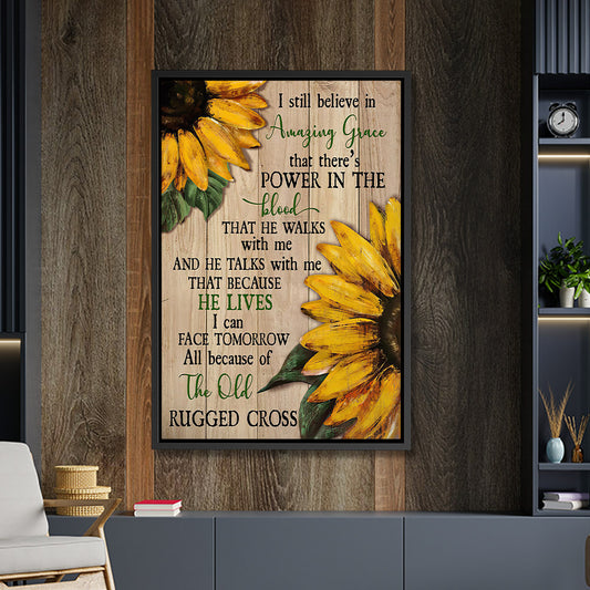 Sunflower - I Still Believe In Amazing Grace - Jesus Canvas Art - Jesus Poster - Jesus Canvas - Christian Gift - Ciaocustom