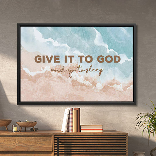 Give It To You And Go To Sleep Framed Canvas - Jesus Canvas Art - Jesus Poster - Jesus Canvas - Christian Gift - Ciaocustom