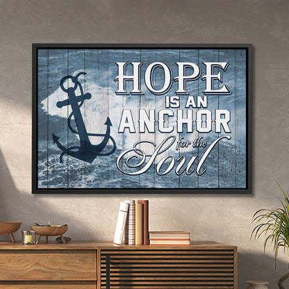 Hope Is An Anchor For The Soul - Jesus Canvas Art - Jesus Poster - Jesus Canvas - Christian Gift - Ciaocustom