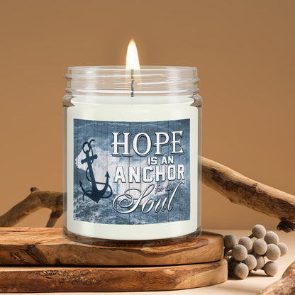 Hope Is An Anchor Soul - Christian Candles - Bible Verse Candles - Natural Candle - Soy Wax Candle 9oz - Ciaocustom