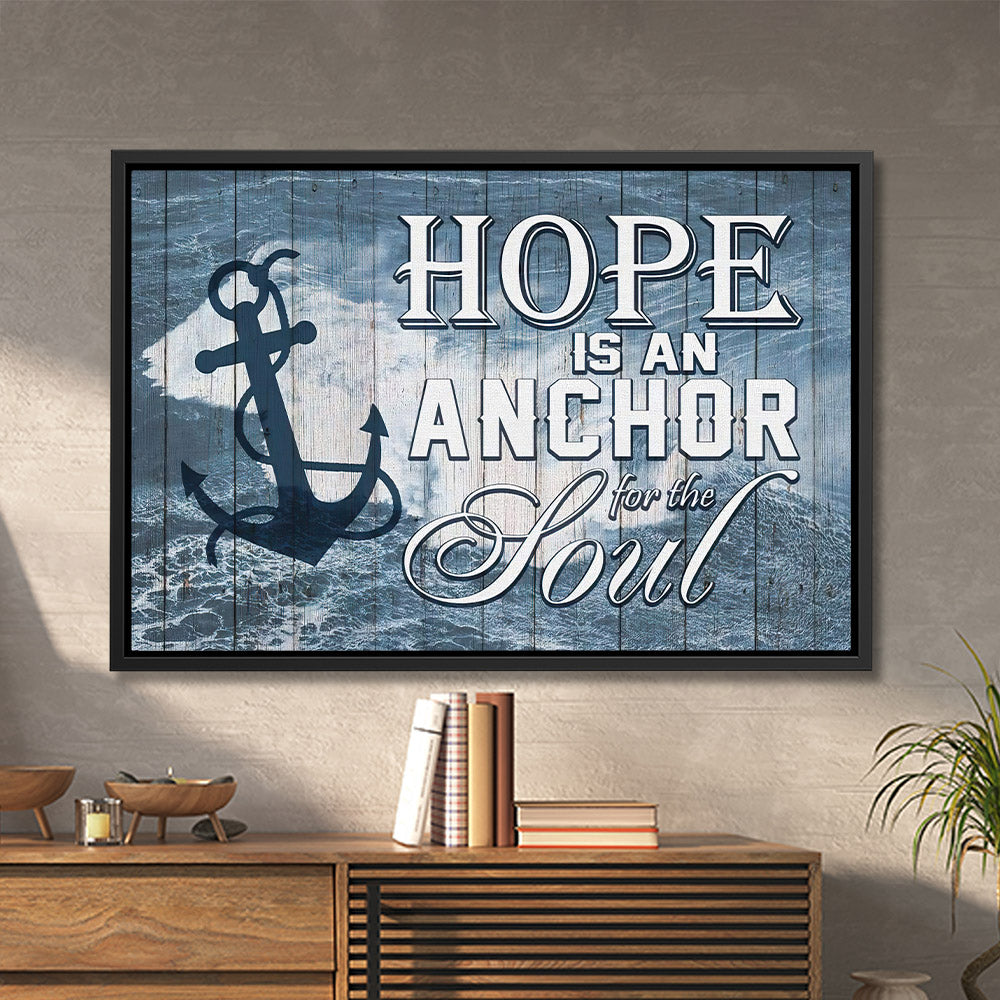Hope Is An Anchor For The Soul - Jesus Canvas Art - Jesus Poster - Jesus Canvas - Christian Gift - Ciaocustom