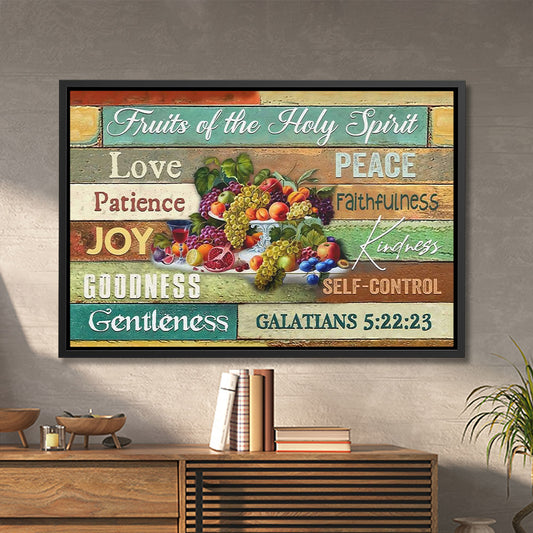 Fruits Of The Holy Spirit Framed Canvas - Jesus Canvas Art - Jesus Poster - Jesus Canvas - Christian Gift - Ciaocustom