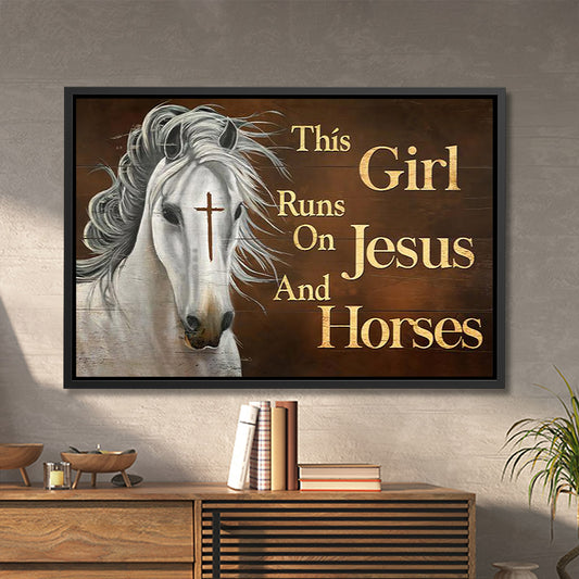 This Girl Runs On Jesus And Horses - Jesus Canvas Art - Jesus Poster - Jesus Canvas - Christian Gift - Ciaocustom