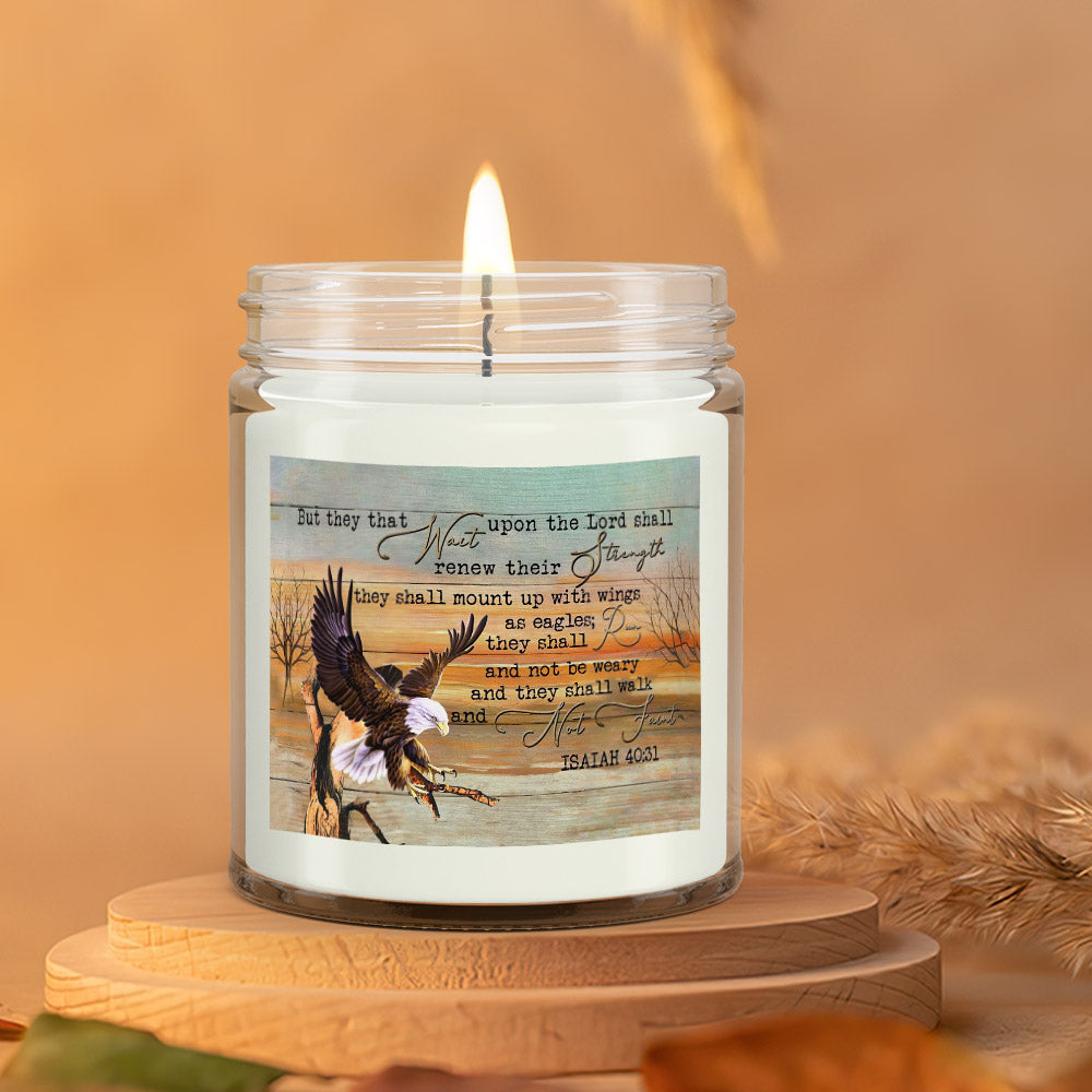 But They That Wait Upon The Lord - Eagle - Christian Candles - Bible Verse Candles - Natural Candle - Soy Wax Candle 9oz - Ciaocustom