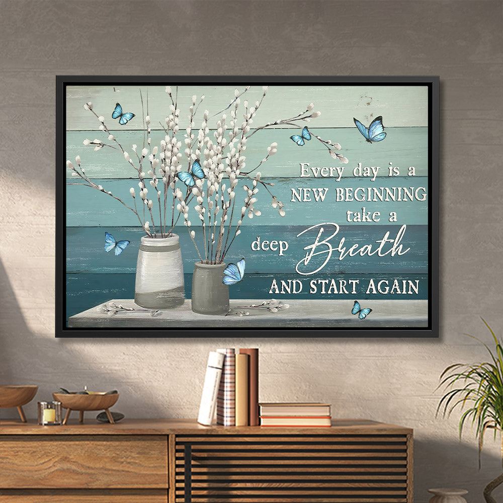 Every Day Is A New Beginning Take A Deep Breath - Jesus Canvas Art - Jesus Poster - Jesus Canvas - Christian Gift - Ciaocustom