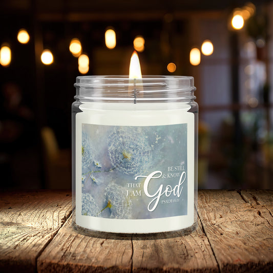 Be Still & Know That I Am God - Dandelion - Scented Candles - Scented Soy Candle - Natural Candle - Soy Wax Candle 9oz - Ciaocustom
