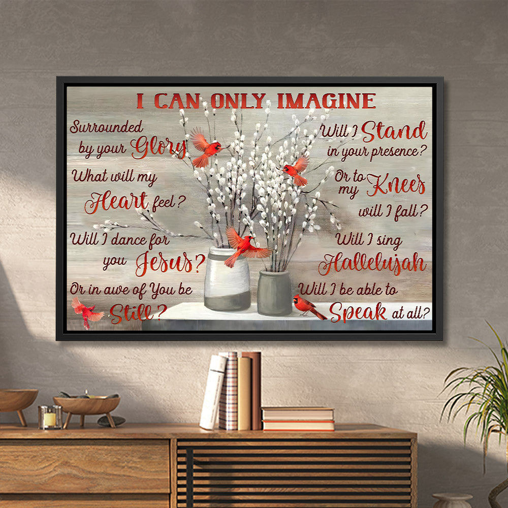 I Can Only Imagine - Cardinal Bird - Jesus Canvas Art - Jesus Poster - Jesus Canvas - Christian Gift - Ciaocustom