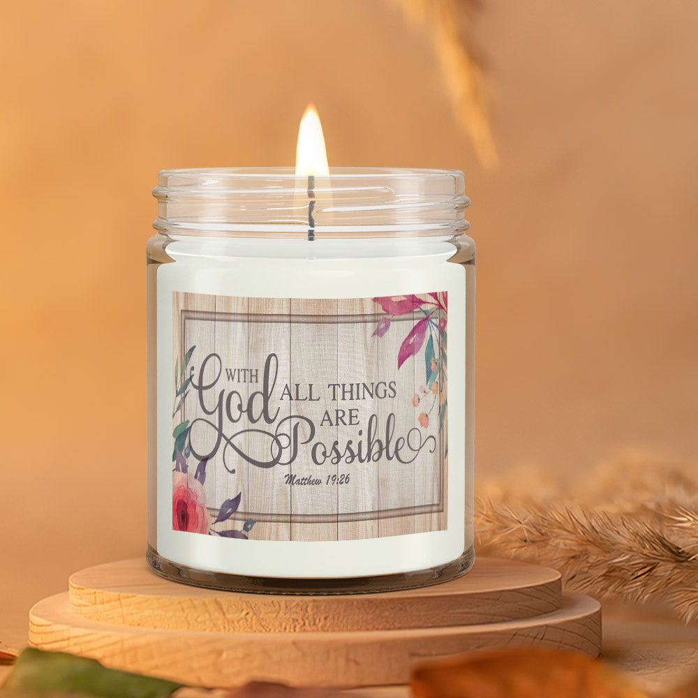 With God All Things Are Possible - Christian Candles - Bible Verse Candles - Natural Candle - Soy Wax Candle 9oz - Ciaocustom