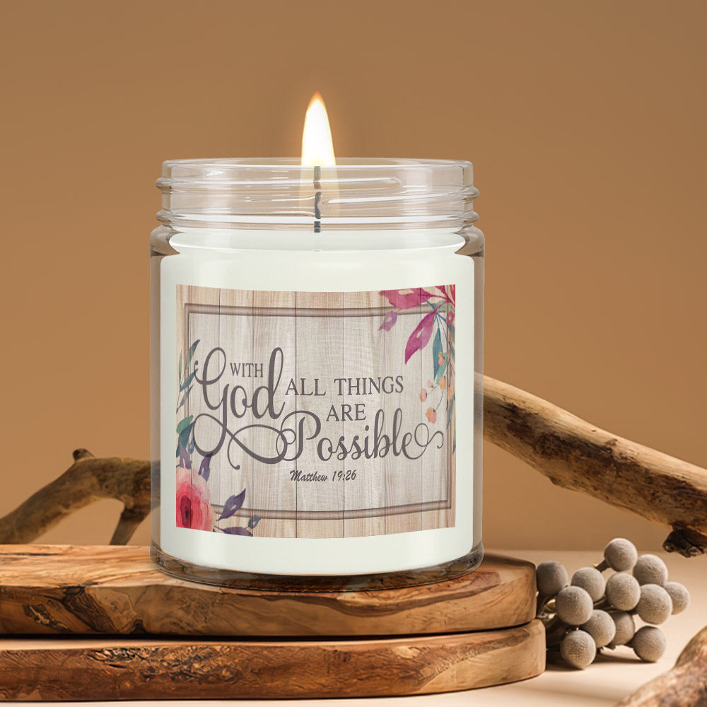 With God All Things Are Possible - Christian Candles - Bible Verse Candles - Natural Candle - Soy Wax Candle 9oz - Ciaocustom