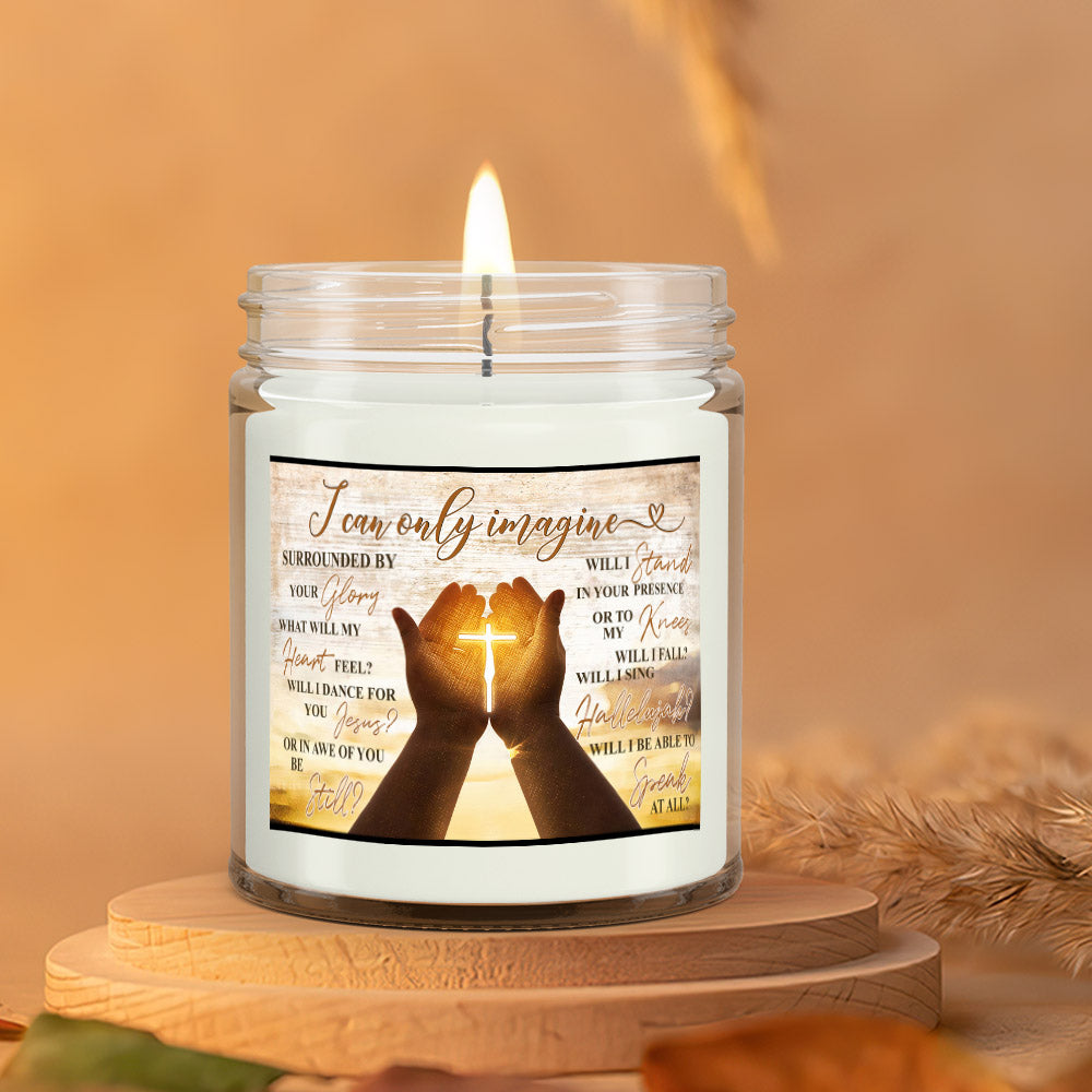 I Can Only Imagine - Scented Candles - Scented Soy Candle - Natural Candle - Soy Wax Candle 9oz - Ciaocustom