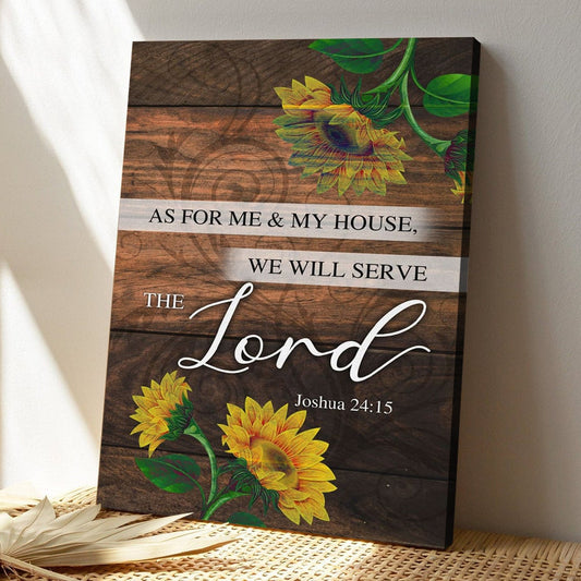 Bible Verse Canvas - God Canvas - As For Me And My House We Will Serve The Lord Joshua 2415 Canvas - Scripture Canvas Wall Art - Ciaocustom