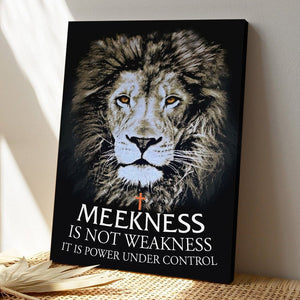 Bible Verse Canvas - God Canvas - Meekness Is Not Weakness Canvas Art - Scripture Canvas Wall Art - Ciaocustom