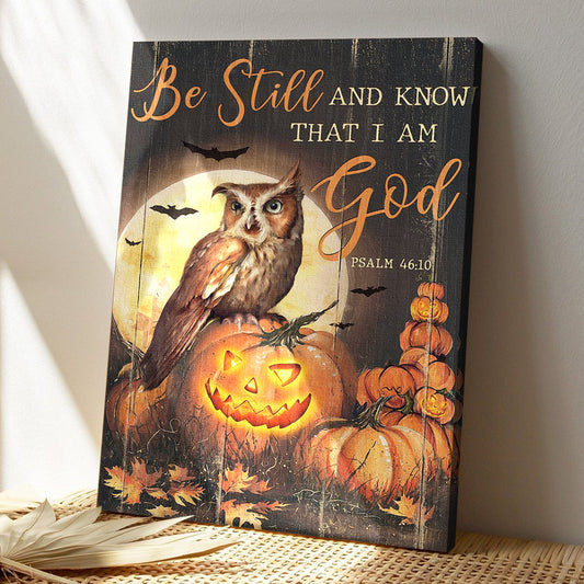 Halloween With Owl And Pumpkins - Be Still And Know That I Am God Canvas Wall Art - Bible Verse Canvas - God Canvas - Ciaocustom