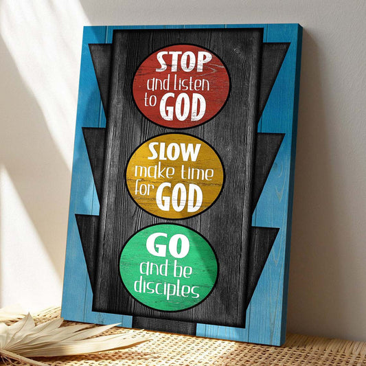 Traffic Light - Stop And Listen To God Canvas Wall Art - Bible Verse Canvas - God Canvas - Scripture Canvas Wall Art - Ciaocustom