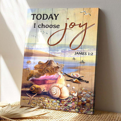 Water Snail Shell - Today I Choose Joy Canvas Wall Art - Bible Verse Canvas - God Canvas - Scripture Canvas Wall Art - Ciaocustom