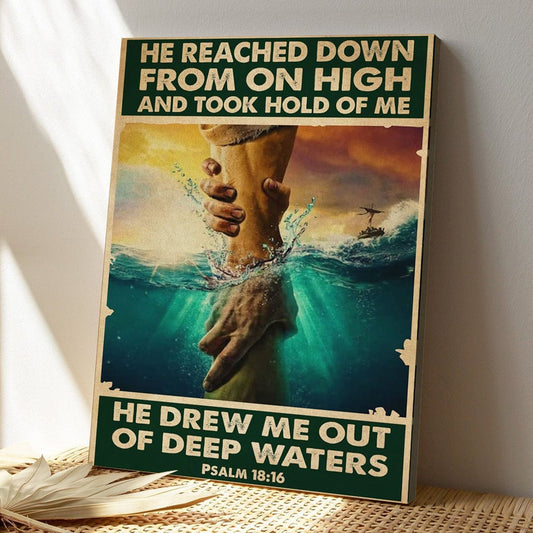 Bible Verse Canvas - God Canvas - He Reached Down From On High Psalm 1816  Wall Art - Scripture Canvas Wall Art - Ciaocustom