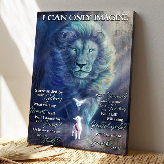 Jesus Lion And Lamb - I Can Only Imagine Canvas - Bible Verse Canvas - God Canvas - Scripture Canvas Wall Art - Ciaocustom