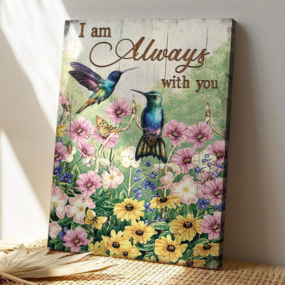 Christian Canvas Wall Art - God Canvas - Hummingbird And Flowers - I Am Always With You Canvas - Bible Verse Canvas - Ciaocustom