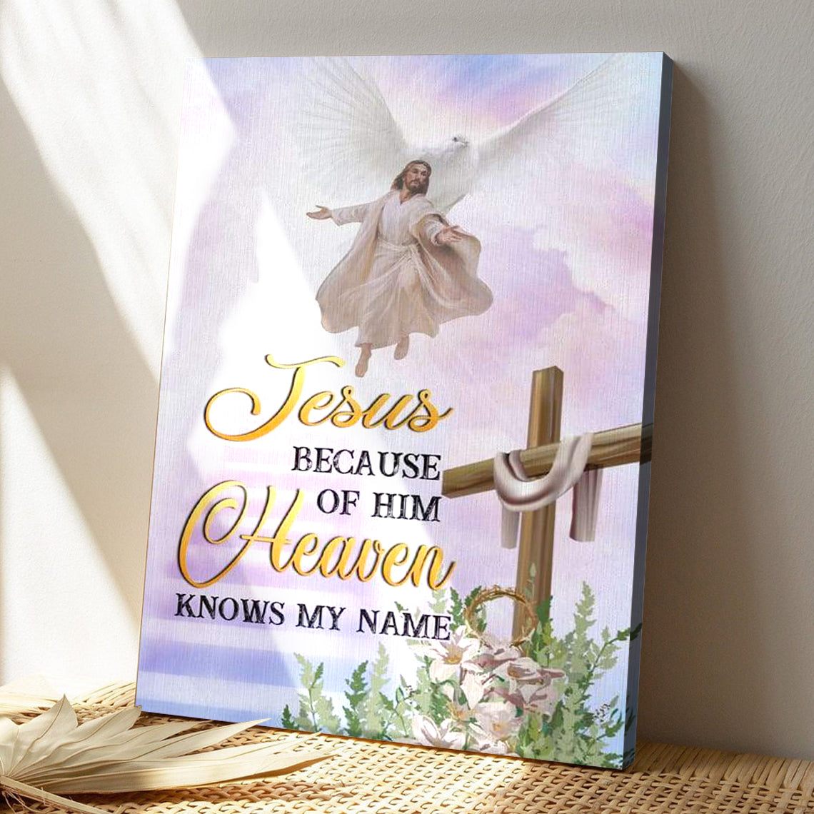 Bible Verse Canvas - God Canvas - Jesus Because Of Him Heaven Knows My Name Canvas Wall Art - Scripture Canvas Wall Art - Ciaocustom