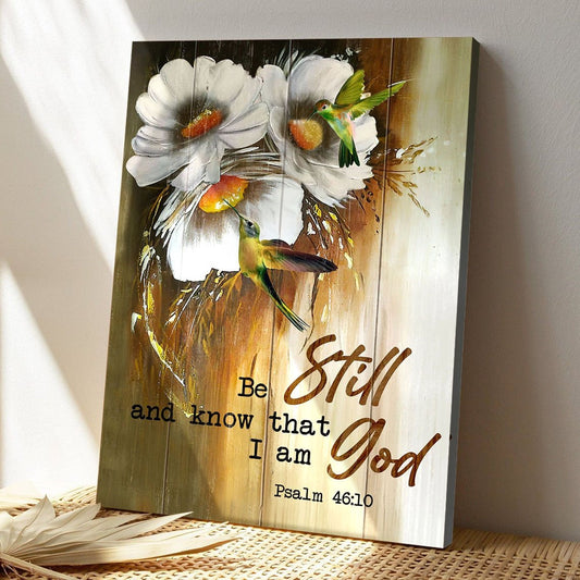 God Portrait Canvas Prints - Poster Printing - Wall Art - Be Still And Know That I Am God - Daisy And Hummingbird - Ciaocustom