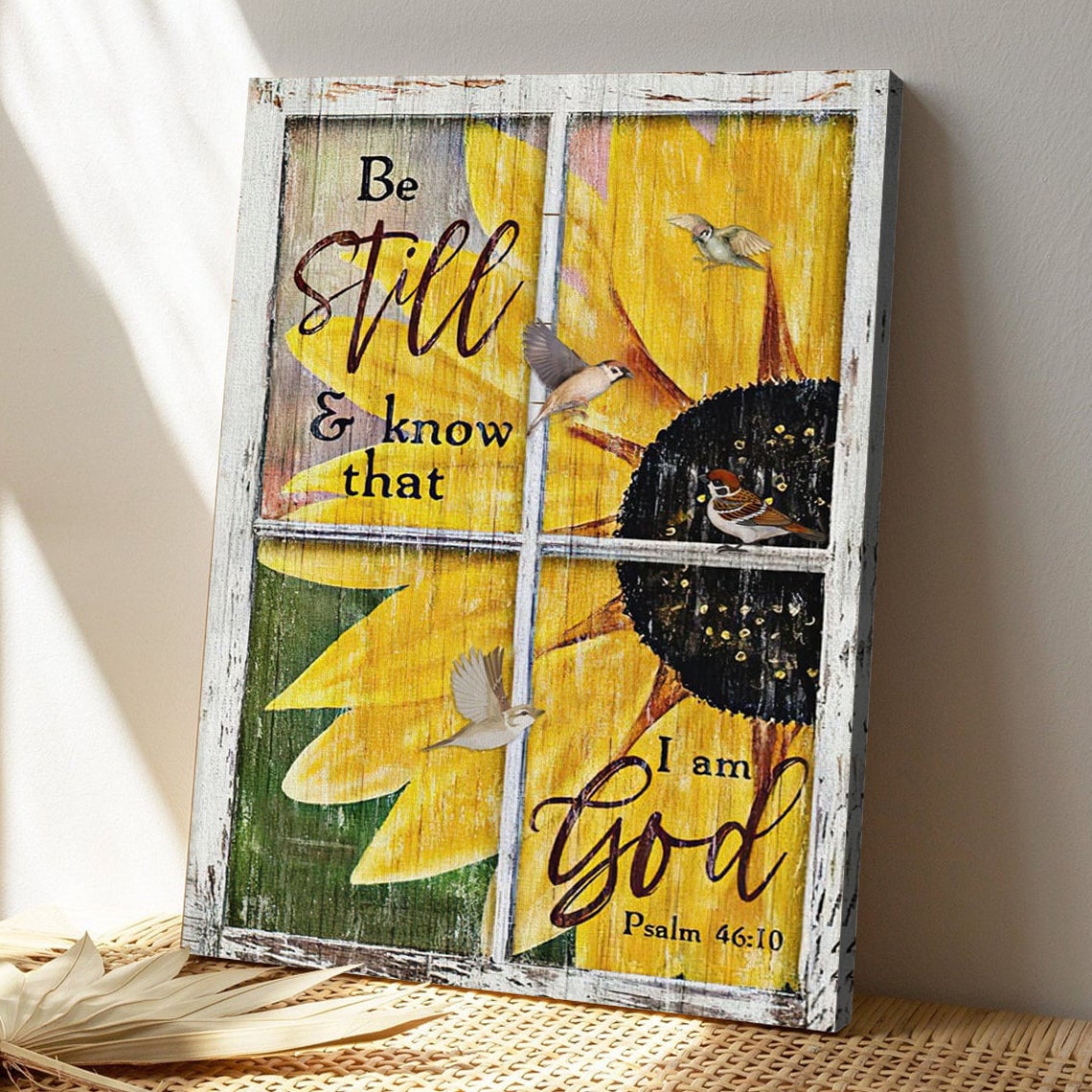 Bible Verse Canvas - God Canvas - Be Still And Know That I Am God Psalm 4610 Sparrow Sunflower Christian Wall Art - Scripture Canvas Wall Art - Ciaocustom
