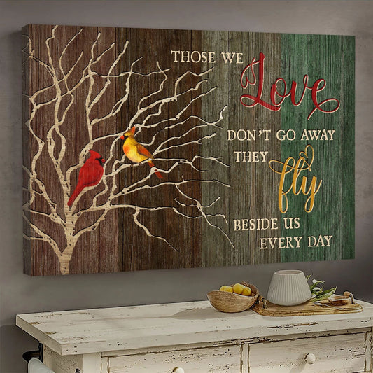 Cardinal - Those We Love Don't Go Away - Heaven Landscape Canvas Prints - Canvas Decor Ideas