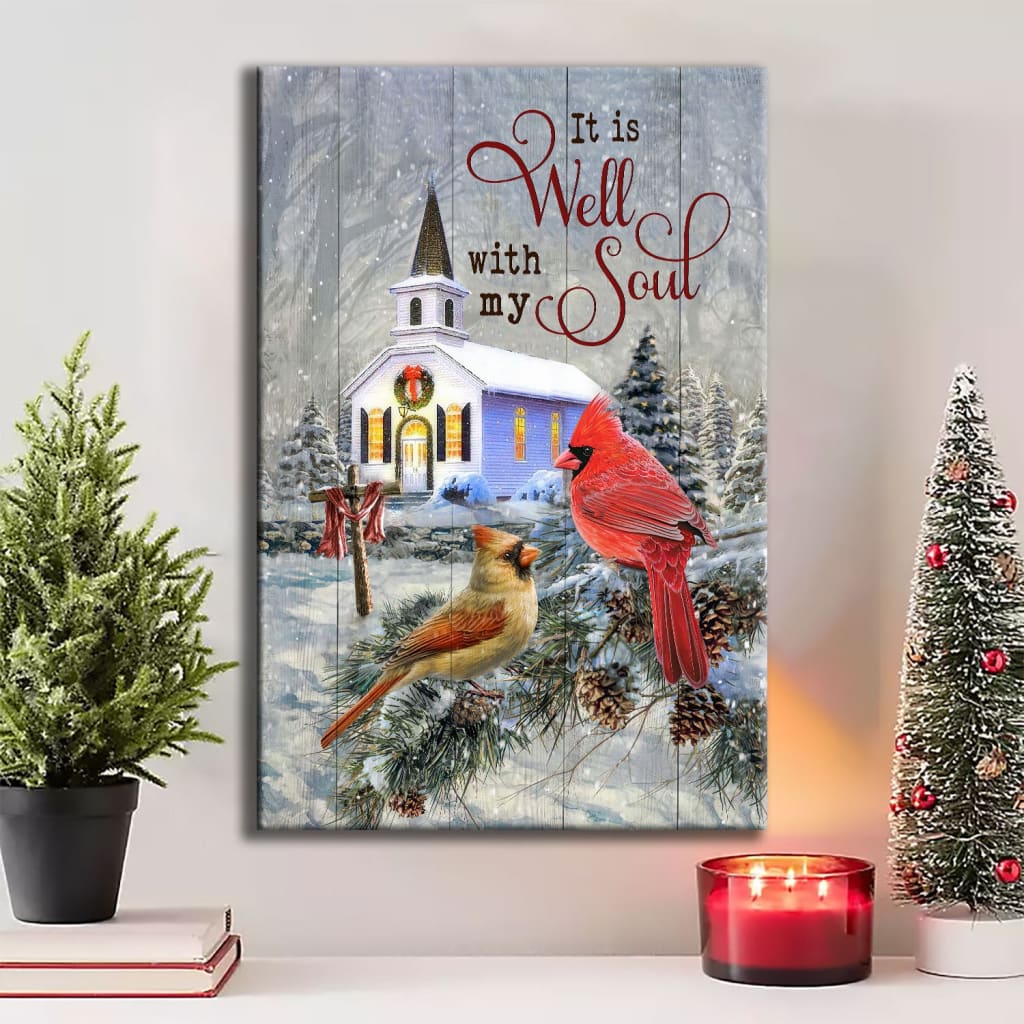 Cardinal Birds It Is Well With My Soul Christmas Canvas Art - Bible Verse Canvas - Scripture Wall Art