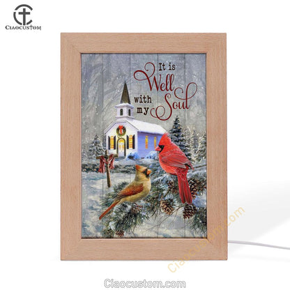 Cardinal Birds It Is Well With My Soul Christmas Frame Lamp Prints - Bible Verse Wooden Lamp - Scripture Night Light