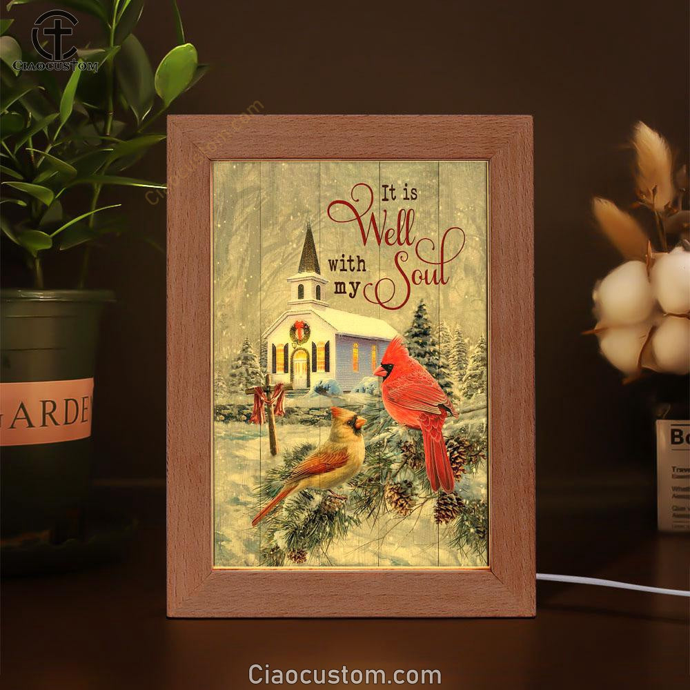 Cardinal Birds It Is Well With My Soul Christmas Frame Lamp Prints - Bible Verse Wooden Lamp - Scripture Night Light