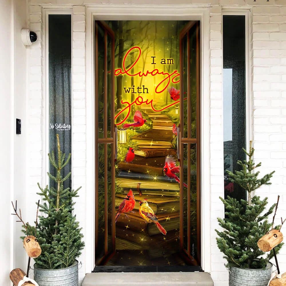 Cardinal Door Cover I'm Always - Religious Door Decorations