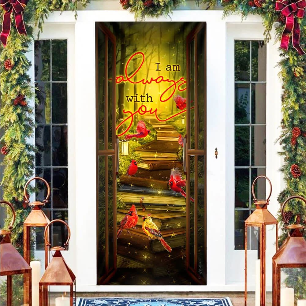 Cardinal Door Cover I'm Always - Religious Door Decorations