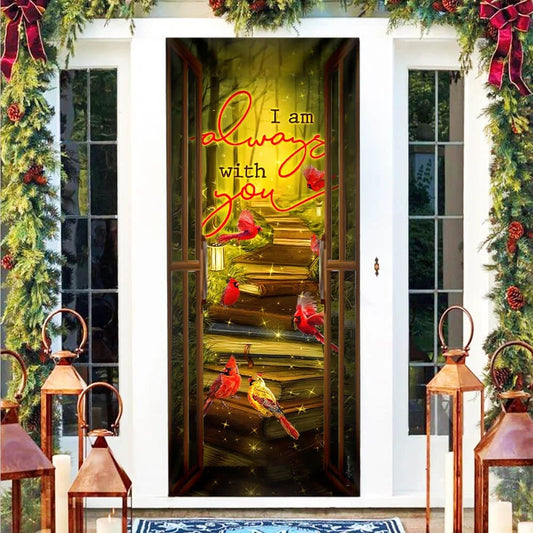 Cardinal Door Cover I'm Always - Religious Door Decorations