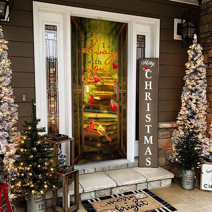 Cardinal Door Cover I'm Always - Religious Door Decorations