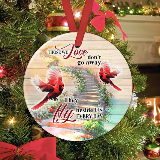 Cardinal Those We Love Ceramic Circle Ornament - Decorative Ornament - Christmas Ornament