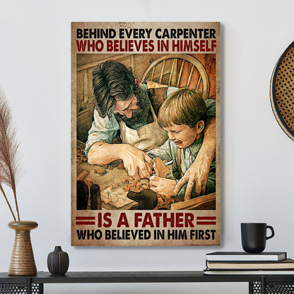 Carpenter Boy Dad And Son - Is A Father Who Believed In Him First - Father's Day Canvas Art - Best Gift For Dad - Ciaocustom