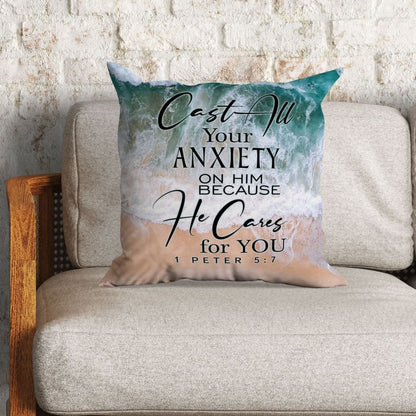 Cast All Your Anxiety On Him 1 Peter 57 Bible Verse Pillow
