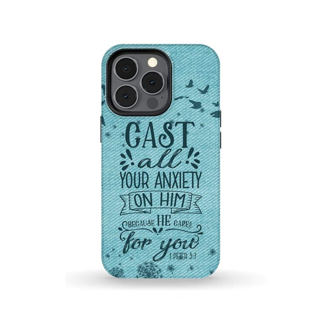 Cast All Your Anxiety On Him 1 Peter 57 Phone Case - Bible Verse Phone Case- Iphone Samsung Cases Christian