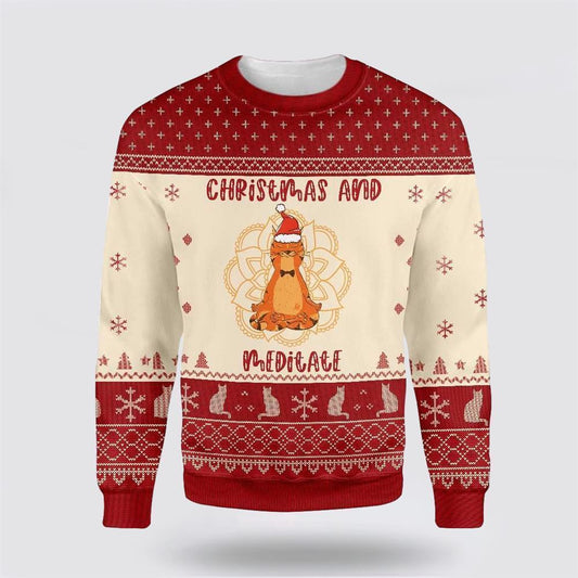Cat Christmas And Meditate Ugly Christmas Sweater For Men And Women, Best Gift For Christmas, Christmas Fashion Winter