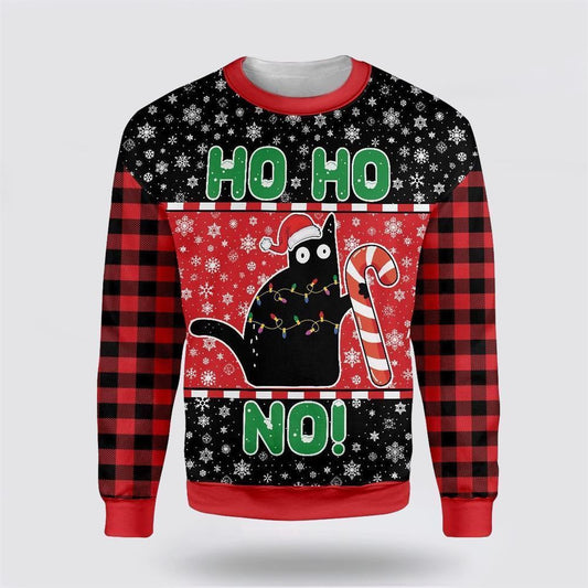 Cat Ho Ho No Christmas Ugly Christmas Sweater For Men And Women, Best Gift For Christmas, Christmas Fashion Winter