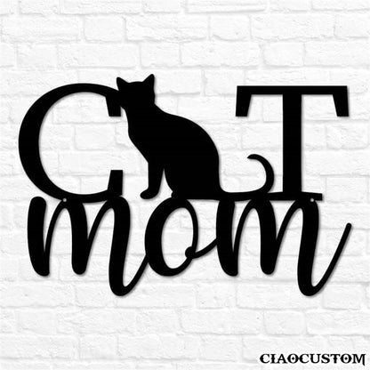 Cat Mom Metal Sign - Decorative Metal Wall Art - Metal Signs Outdoor