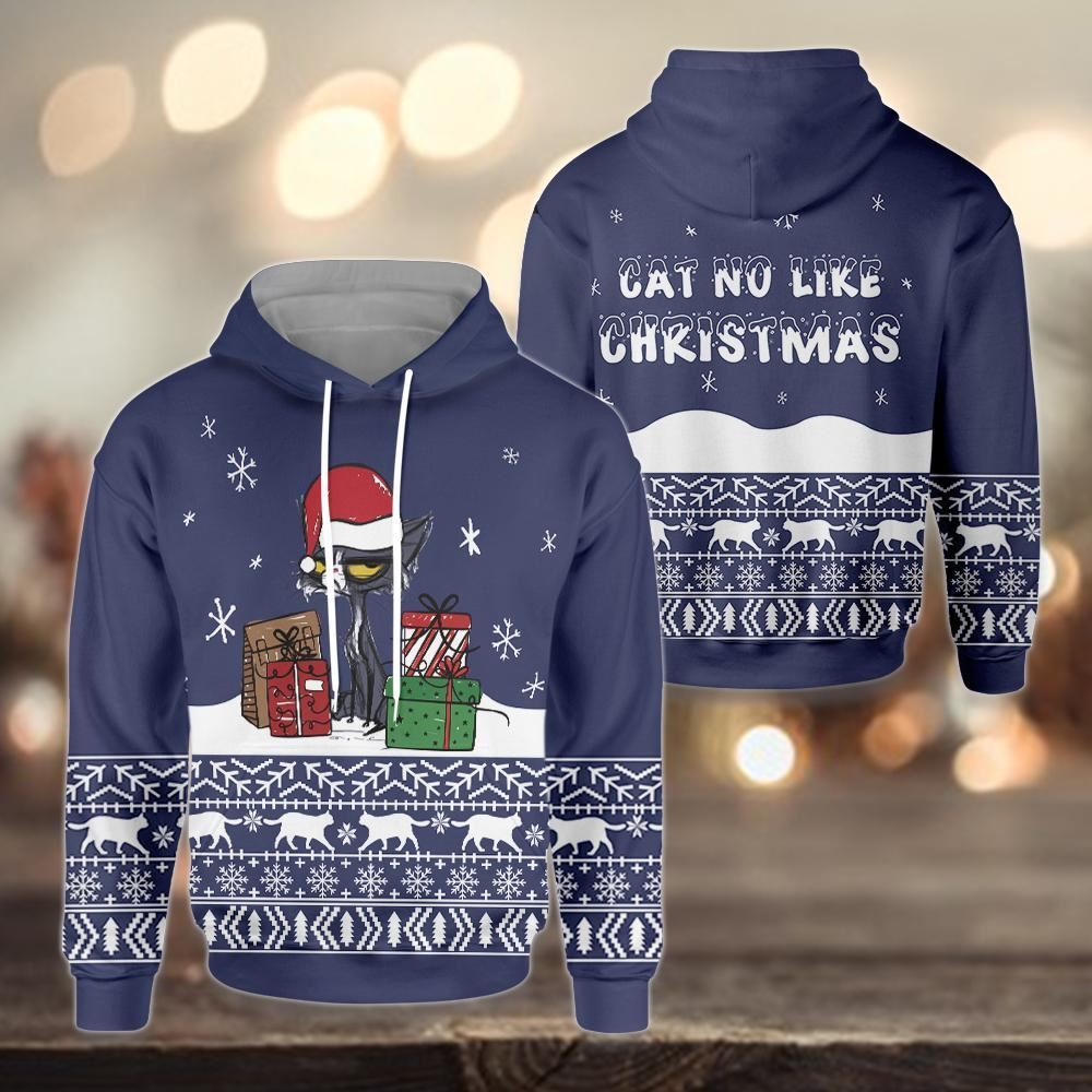 Cat No Like Christmas All Over Print 3D Hoodie For Men And Women, Best Gift For Cat lovers, Best Outfit Christmas