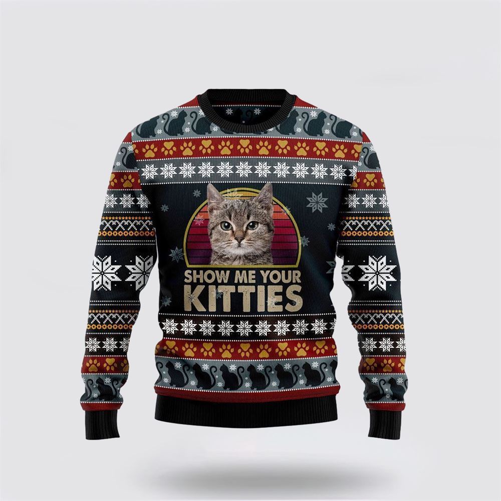 Cat Show Me Your Kitties 3D Ugly Christmas Sweater For Men And Women, Best Gift For Christmas, Christmas Fashion Winter