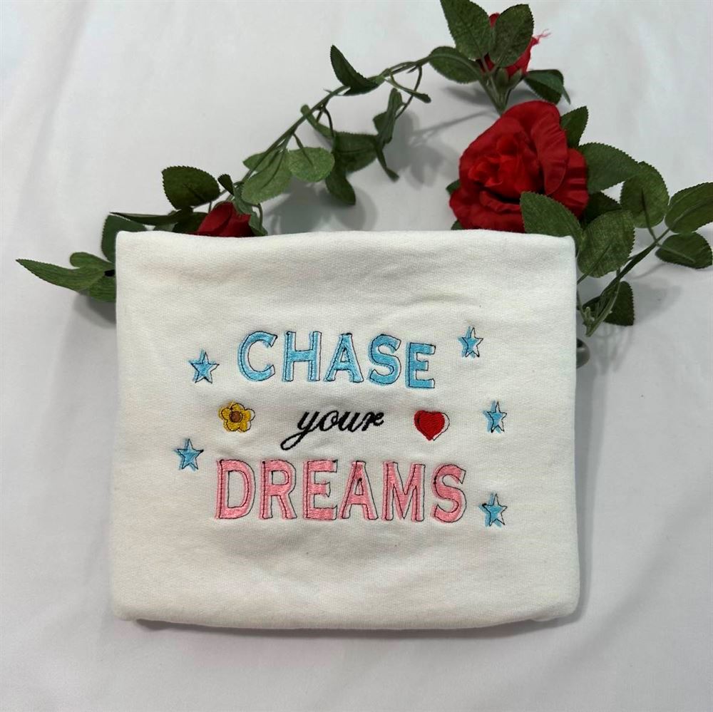 Chase Your Dream Embroidered Sweatshirt, Women's Embroidered Sweatshirts