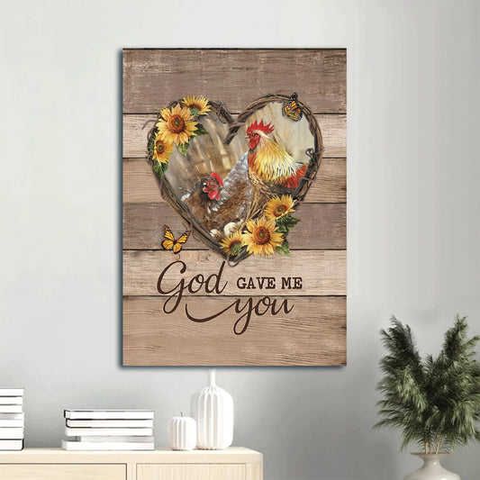 Chicken Drawing Heart Shape Sunflower Garden God Gave Me You Canvas Wall Art - Christian Gift