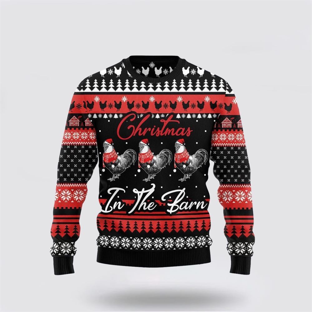 Chicken In The Barn Ugly Christmas Sweater, Farm Sweater, Christmas Gift, Best Winter Outfit Christmas