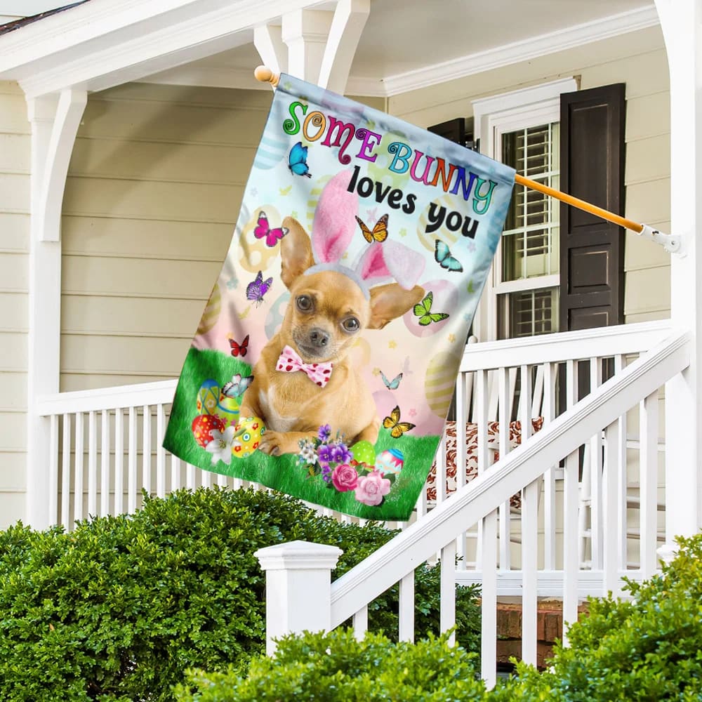 Chihuahua Easter Some Bunny Loves You House Flag - Happy Easter Garden Flag - Decorative Easter Flags