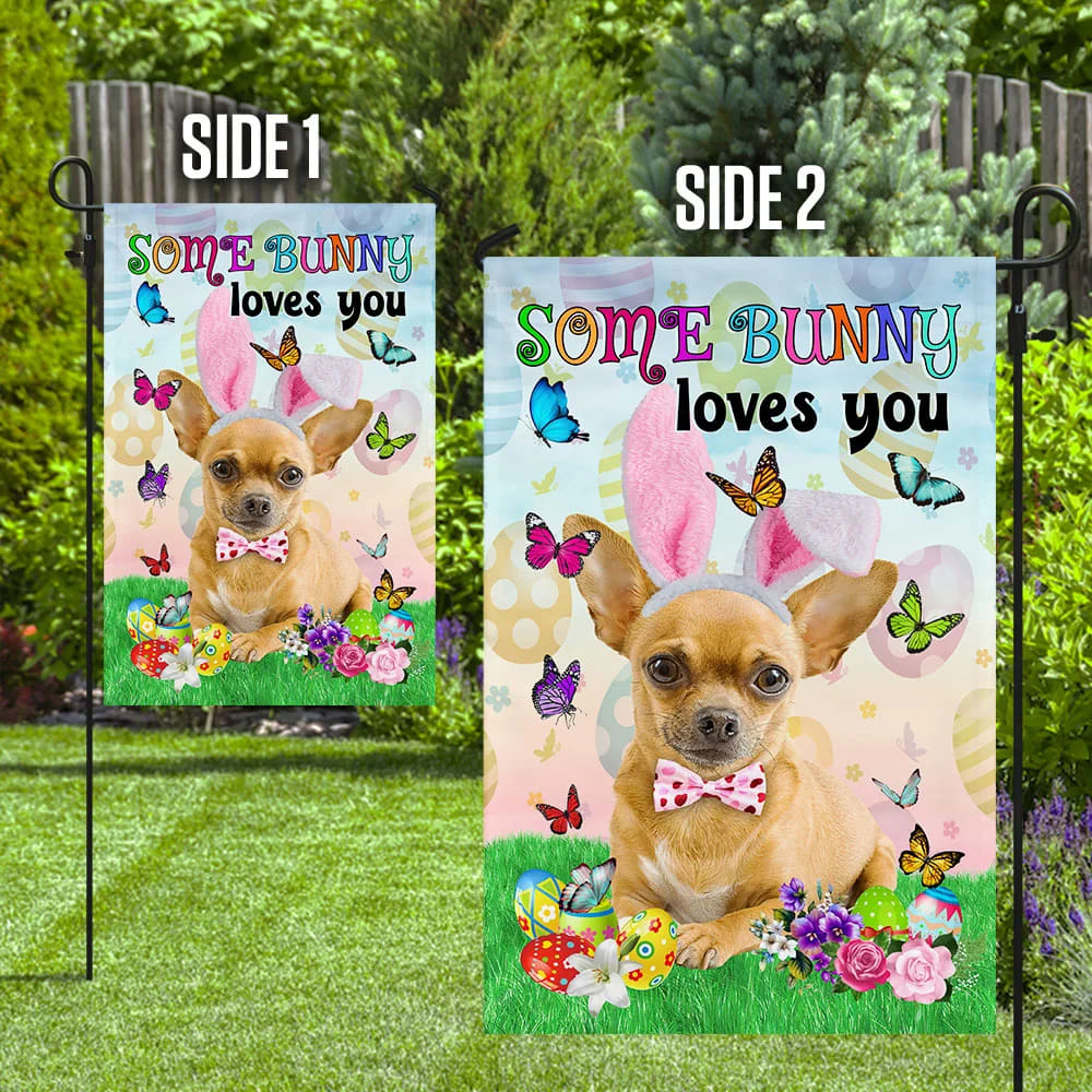 Chihuahua Easter Some Bunny Loves You House Flag - Happy Easter Garden Flag - Decorative Easter Flags