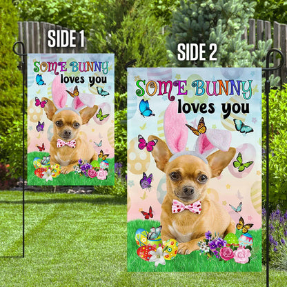 Chihuahua Easter Some Bunny Loves You House Flag - Happy Easter Garden Flag - Decorative Easter Flags