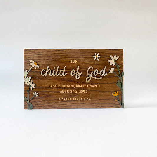 Child Of God Wood Sign - Christian Wood Signs - Bible Verse Wall Art